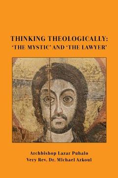 portada Thinking Theologically: 'The Mystic' and 'the Lawyer (en Inglés)