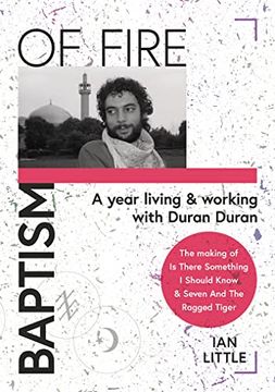 portada Baptism of Fire: A Year Living and Working With Duran Duran 