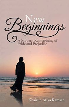 portada New Beginnings: A Modern Reimagining of Pride and Prejudice (en Inglés)