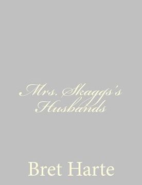 portada Mrs. Skaggs's Husbands (en Inglés)