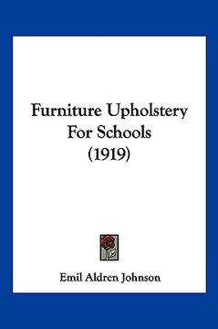 portada furniture upholstery for schools (1919) (en Inglés)