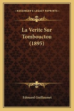 portada La Verite Sur Tombouctou (1895) (en Francés)
