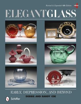 portada Elegant Glass: Early, Depression, & Beyond, Revised & Expanded 4th Edition (en Inglés)