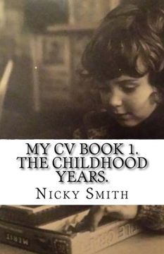 portada MY CV Book 1. The Childhood Years. (Volume 1)