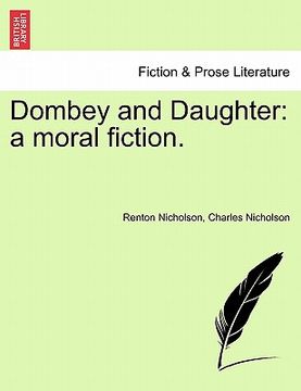 portada dombey and daughter: a moral fiction. (en Inglés)