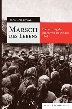 portada Marsch Des Lebens: Die Rettung Der Juden Von Dolginovo 1942 (en Alemán)