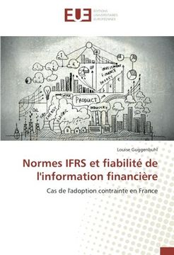 portada Normes IFRS et fiabilité de l'information financière: Cas de l'adoption contrainte en France (French Edition)