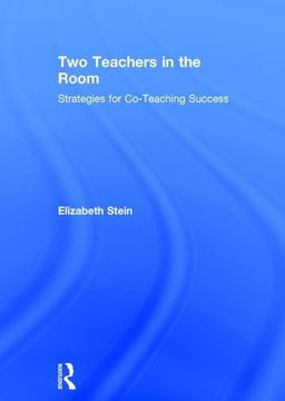 portada Two Teachers in the Room: Strategies for Co-Teaching Success (en Inglés)