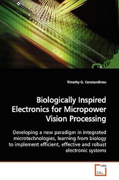 portada biologically inspired electronics for micropower vision processing (en Inglés)