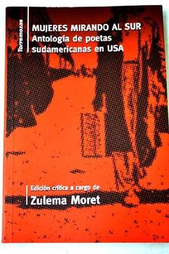 portada Mujeres Mirando Al Sur: Antologia De Poetas Sudamericanas En Usa (spanish Edition)