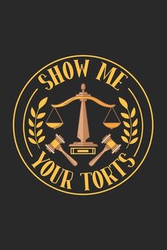 portada Show Me Your Torts: 120 Pages I 6x9 I Dot Grid