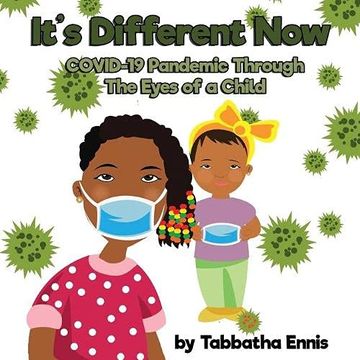 portada It'S Different Now: Covid -19 Pandemic Through the Eyes of a Child (en Inglés)