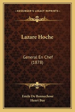 portada Lazare Hoche: General En Chef (1878) (en Francés)