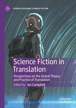 portada Science Fiction in Translation: Perspectives on the Global Theory and Practice of Translation (in English)