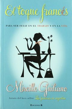 portada El Toque Frances: Para ser Feliz en el Trabajo y en la Vida (in Spanish)