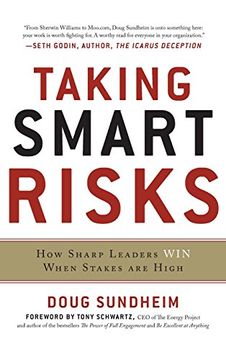 portada Taking Smart Risks: How Sharp Leaders win When Stakes are High (en Inglés)