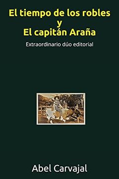 portada El Tiempo de los Robles y el Capitán Araña (in Spanish)