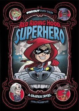 portada Red Riding Hood, Superhero: A Graphic Novel (Far Out Fairy Tales)