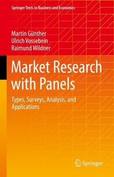portada Market Research With Panels: Types, Surveys, Analysis, and Applications (Springer Texts in Business and Economics) by gã Â¼Nther, Martin, Vossebein, Ulrich, Wildner, Raimund [Hardcover ] (en Inglés)