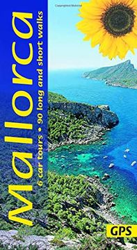 portada Mallorca Guide: 90 Long and Short Walks With Detailed Maps and Gps; 6 car Tours With Pull-Out map (Sunflower Landscapes) (in English)
