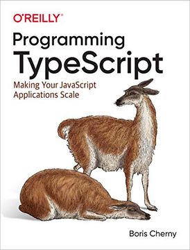 portada Programming Typescript: Making Your Javascript Applications Scale (in English)
