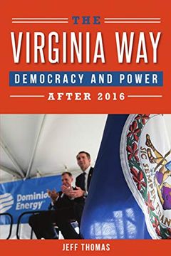 portada The Virginia Way: Democracy and Power After 2016 