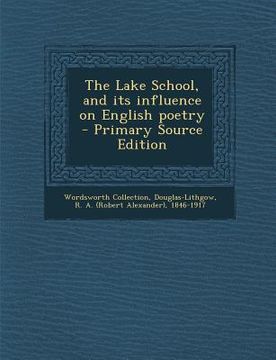 portada Lake School, and Its Influence on English Poetry (in English)
