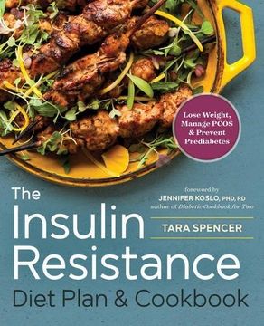 portada The Insulin Resistance Diet Plan & Cookbook: Lose Weight, Manage PCOS, and Prevent Prediabetes (en Inglés)