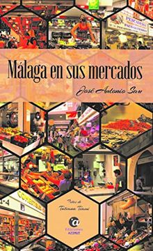 portada Málaga en sus Mercados: 12 (Kandis)