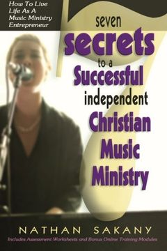 portada Seven Secrets To A Successful Independent Christian Music Ministry
