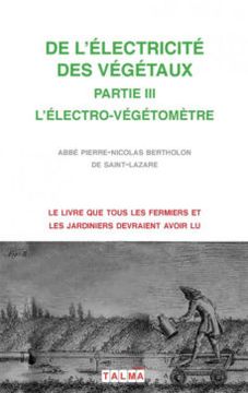 portada de l'Electricite Des Vegetaux - Partie III l'Electro-Vegetometre (en Francés)
