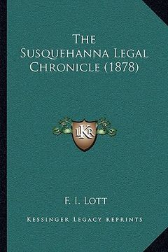 portada the susquehanna legal chronicle (1878)