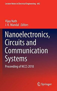portada Nanoelectronics, Circuits and Communication Systems: Proceeding of Nccs 2018 (Lecture Notes in Electrical Engineering) (in English)