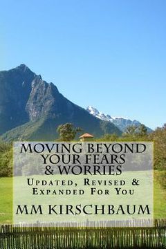 portada Moving Beyond Your Fears & Worries (en Inglés)