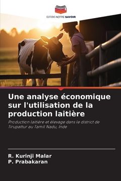 portada Une analyse économique sur l'utilisation de la production laitière (en Francés)