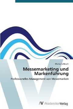 portada Messemarketing und Markenführung: Professionelles Management von Messemarken