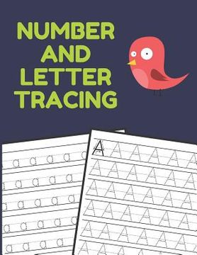 portada Number and Letter Tracing: Alphabet and Number Tracing Books Workbook for Preschoolers Kindergarten and Kids Ages 3-5 (Volume 3) (en Inglés)