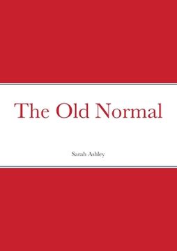 portada The Old Normal (en Inglés)