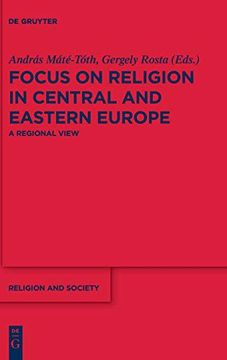 portada Focus on Religion in Central and Eastern Europe: A Regional View (Religion and Society) 