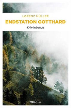 portada Endstation Gotthard: Kriminalroman (en Alemán)