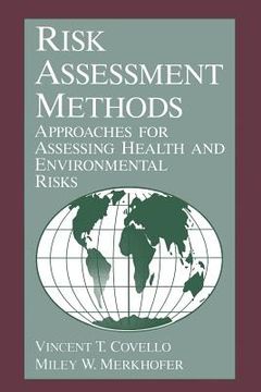 portada Risk Assessment Methods: Approaches for Assessing Health and Environmental Risks (en Inglés)