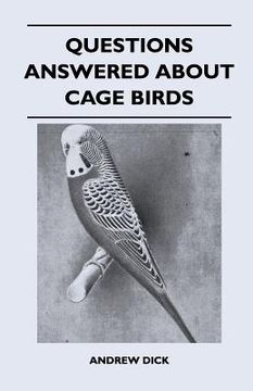 portada questions answered about cage birds (en Inglés)