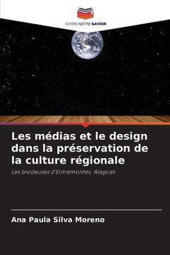 portada Les médias et le design dans la préservation de la culture régionale (en Francés)