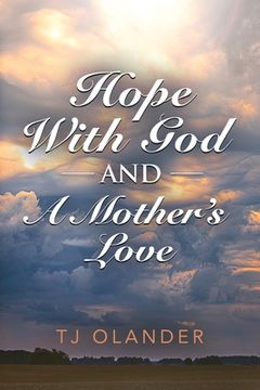 portada HOPE WITH GOD And A MOTHER'S LOVE (en Inglés)