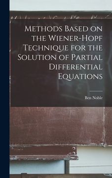 portada Methods Based on the Wiener-Hopf Technique for the Solution of Partial Differential Equations (in English)