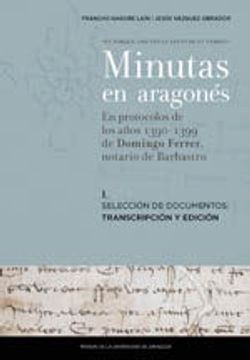 portada Minutas en Aragones: En Protocolos de los Años 1390-1399 de Domingogo Ferrer, Notario de Barbastro