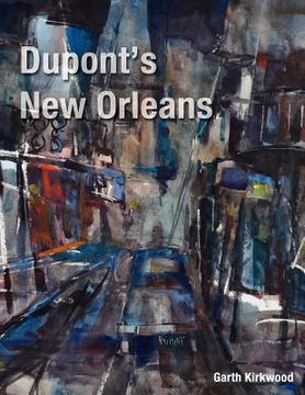 portada dupont's new orleans (en Inglés)