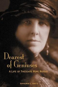 portada Dearest of Geniuses: A Life of Theodate Pope Riddle (in English)