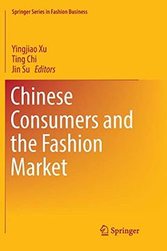 portada Chinese Consumers and the Fashion Market (Springer Series in Fashion Business) (en Inglés)