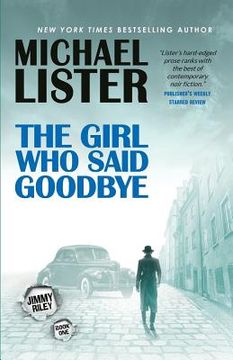 portada The Girl Who Said Goodbye: A Jimmy Riley Novel (in English)